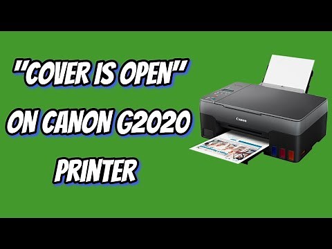 How To Fix "Cover is Open" On Canon Pixma G2020 Printer| Cover is Open Error On Canon G2020 Printer