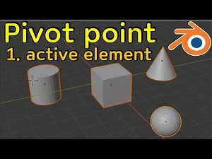 Pivot point 1. active element (blender 3d tutorial)