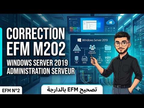 Correction EFM M202 administration windows server 2019 / EFM N°2