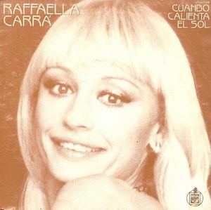 Raffaella Carrá - Cuando Calienta El Sol