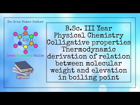 B.Sc. III Year | Colligative properties | Thermodynamic derivation | Elevation in boiling point