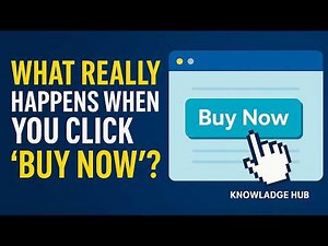 What Really Happens When You Click “Buy Now”? | Knowledge Hub
