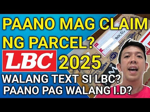 PAANO MAG CLAIM NG PARCEL SA LBC | LBC EXPRESS TUTORIAL 2025