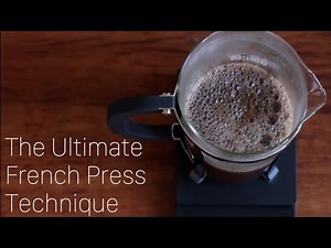 The French Coffee Press Technique - Make Great Coffee