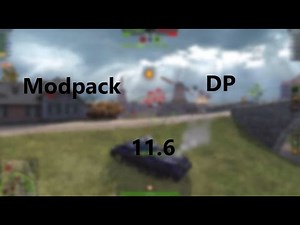 Modpack DP 11.6 World of Tanks Blitz Mod