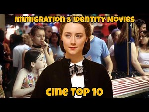 🧳 Top 10 Immigration & Identity Movies Everyone Should See | Powerful Stories of Culture & Belonging