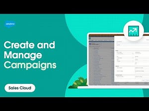 Create and Manage Campaigns | Sales Cloud