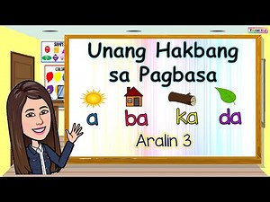 ABAKADA | UNANG HAKBANG SA PAGBASA |ARALIN 3