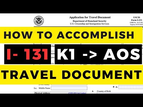 📝 How to Fill Out Form I-131 Application for Travel Document | K1 Visa to AOS