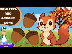 Squirrel And Acorns Song | Kids Song | Nursery rhymes |