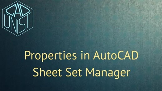 Properties in AutoCAD Sheet Set Manager | CADonist