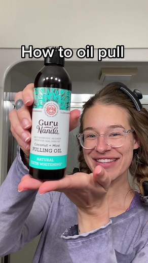 Oil Pulling Benefits: How to Use Guru Nanda Coconut Mint Pulling Oil