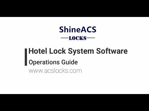 ShineACS Locks Hotel Lock System Software Operation Guide