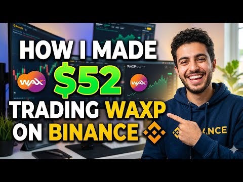 How I Made $52 Trading WAXP on Binance (Step-by-Step for Beginners)