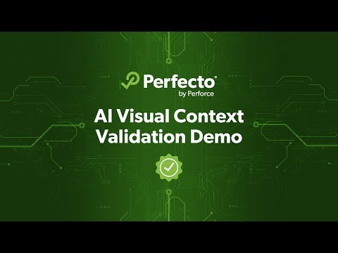 Transform Testing With Perfecto AI Validation