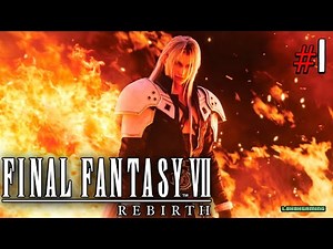 Final Fantasy VII Rebirth - Español #1 - Impresiones - Primeros Pasos - La Region de Kalm - PS5