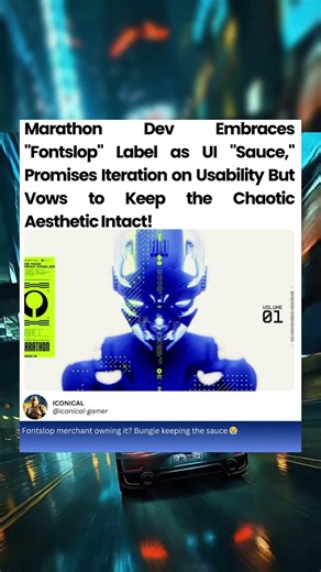 Marathon Dev Embraces "Fontslop" Label as UI "Sauce," Promises Iteration on Usability But Vows....