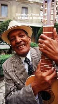 El Beso Discreto. Compay Segundo