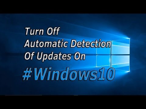 Windows 10 Tutorial: How To turn Off "Automatic Detection of updates"