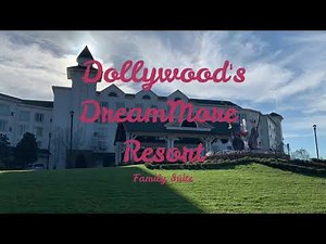 Dollywood's DreamMore Resort Family Suite room tour