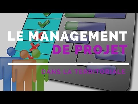 Le management de projet dans la fonction publique territoriale