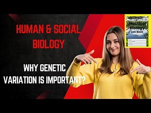 Why, Genetic Variation Is Important