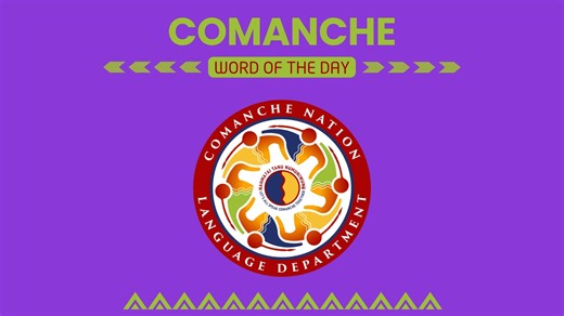 Word of the Day 2026 March #Comanche #ComancheLanguage #wordoftheday #comanchenation #CNLD | Comanche Nation Language Department