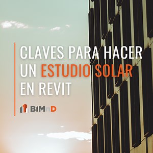 Claves para realizar un estudio solar en Revit - Grupo BIMnD