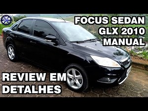 FORD FOCUS SEDAN MK2.5 2010 GLX 2.0 16V MANUAL - REVIEW IN DETAILS