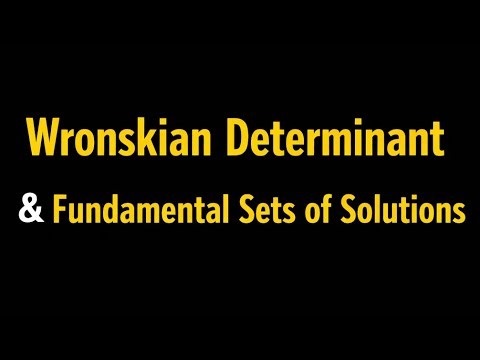 Wronskian Determinant & Fundamental Set of Solutions | محدد ورونسكي ومجموعة الحلول الأساسية