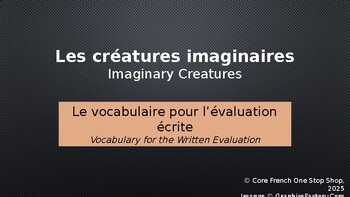 Core French Imaginary Creatures Unit: Final Written Assessment Helping PP