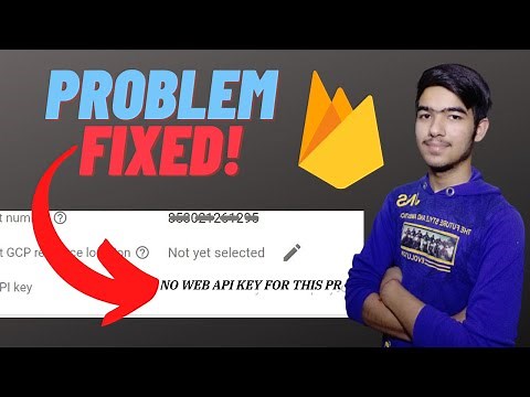 Firebase No Web API Key for this Project Fixed | Get Firebase No Web API Key Problem