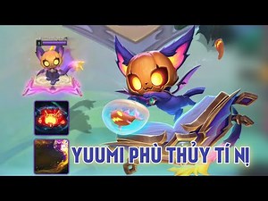 ĐTCL : Review Chi Tiết Yuumi Phù Thuỷ Tí Nị & Chưởng Lực Mũi Tên Thơ Thẩn Phù Thuỷ