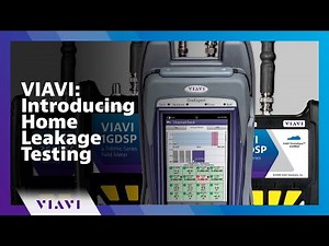 VIAVI: Introducing Home Leakage Testing