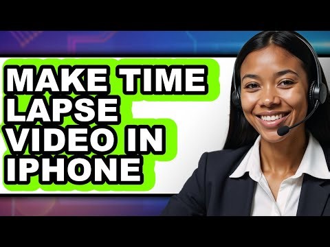 How To Make Time Lapse Video In iPhone - Easy Guide