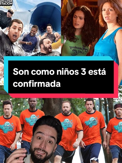 Son como Niños 3 confirmada, Películas de Adam Sandler
