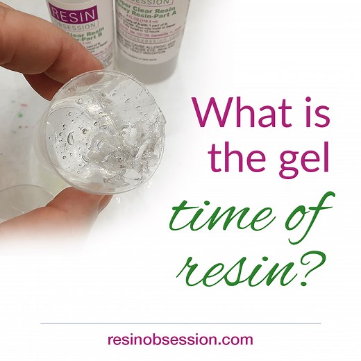 What is Resin Gel Time and When Does it Happen? - Resin Obsession