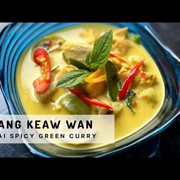 How to cook “Gang Keaw Wan” (Thai Spicy Green Curry) แกงเขียวหวาน
