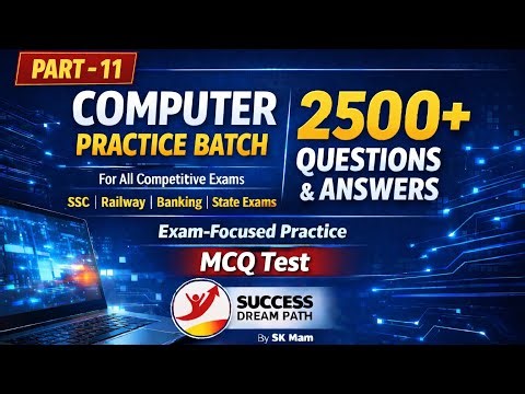 Computer PART-11 Test | MCQ Practice for All Competitive Exams | SUCCESS DREAM PATH |