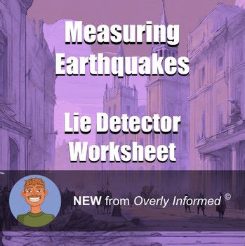Measuring Earthquakes Lie Detector Worksheet