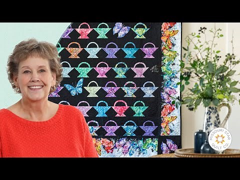 Make a "Baskets and Butterflies" Quilt with Jenny Doan of Missouri Star (Video Tutorial)