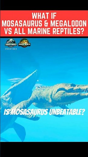 🏆 Can ANY Prehistoric Sea Monster Defeat Mosasaurus & Megalodon? #jwe3 #whatif #shorts