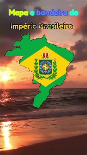 Mapa e bandeira do Império Brasileiro #mapping #shorts
