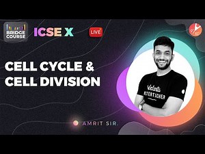 Cell Cycle and Cell Division | ICSE Class 10 Biology Chapter 2 (Science) - Bridge Course 🎯 | Vedantu
