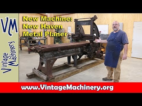 New Machine: 1800's era New Haven Metal Planer