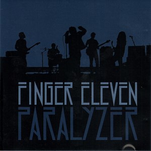 Finger Eleven - Paralyzer