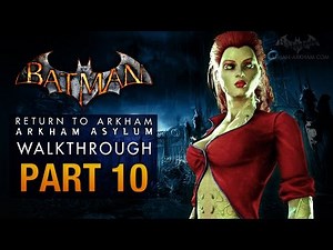 Batman: Return to Arkham Asylum Walkthrough - Part 10 - Loose Ends