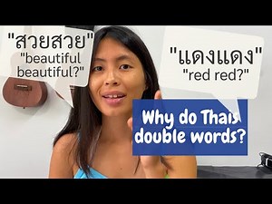 Why Do Thai People Double Words? "Good Good, Beautiful Beautiful" - Thai language lesson