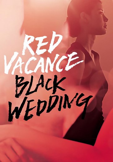 Red Vacance Black Wedding streaming: watch online