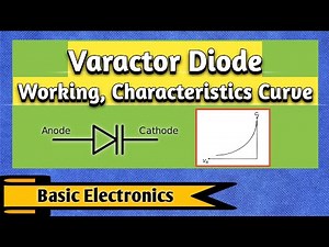 Varactor Diode Introduction, Working and Characteristics in Basic Electronics Hindi